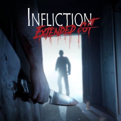 Infliction: Extended Cut Will Haunt Your Dreams With its Psychological Terror and Gripping Story!