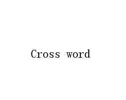 cro s words,Cross Words: A Detailed Multidimensional Introduction